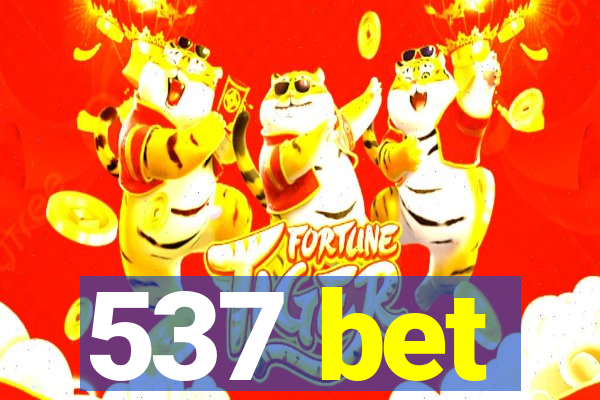 537 bet